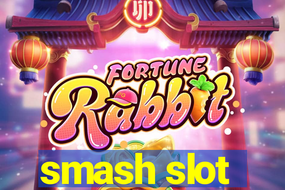 smash slot